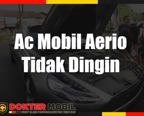 Ac Mobil Aerio Tidak Dingin