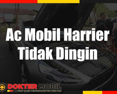 Ac Mobil Harrier Tidak Dingin