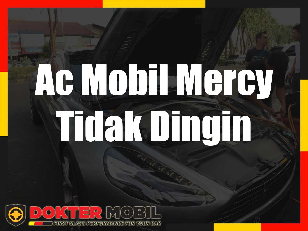 Ac Mobil Mercy Tidak Dingin