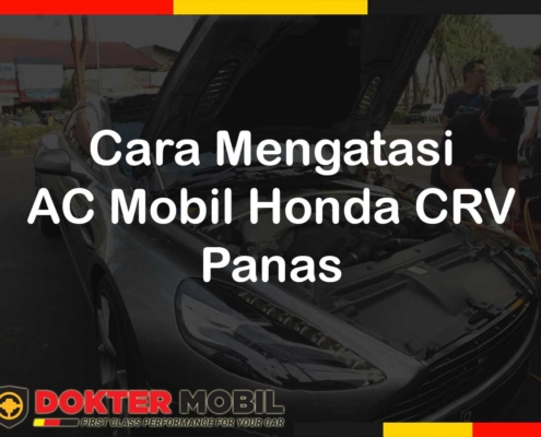 Cara Mengatasi AC Mobil Honda CRV Panas