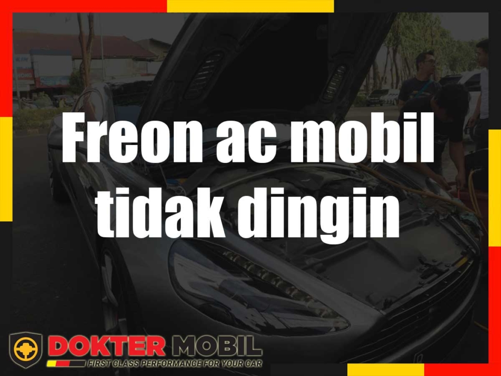 Freon ac mobil tidak dingin
