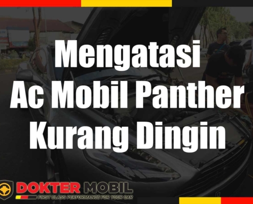 Mengatasi Ac Mobil Panther Kurang Dingin