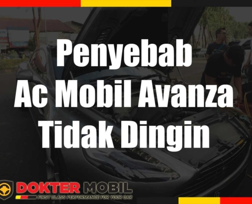 Penyebab Ac Mobil Avanza Tidak Dingin