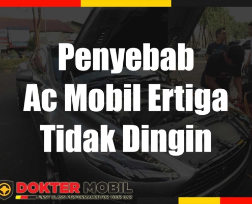 Penyebab Ac Mobil Ertiga Tidak Dingin
