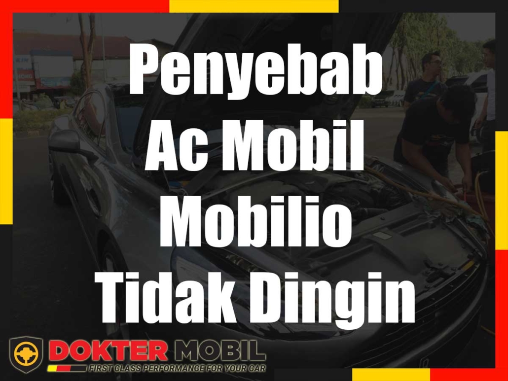Penyebab Ac Mobil Mobilio Tidak Dingin