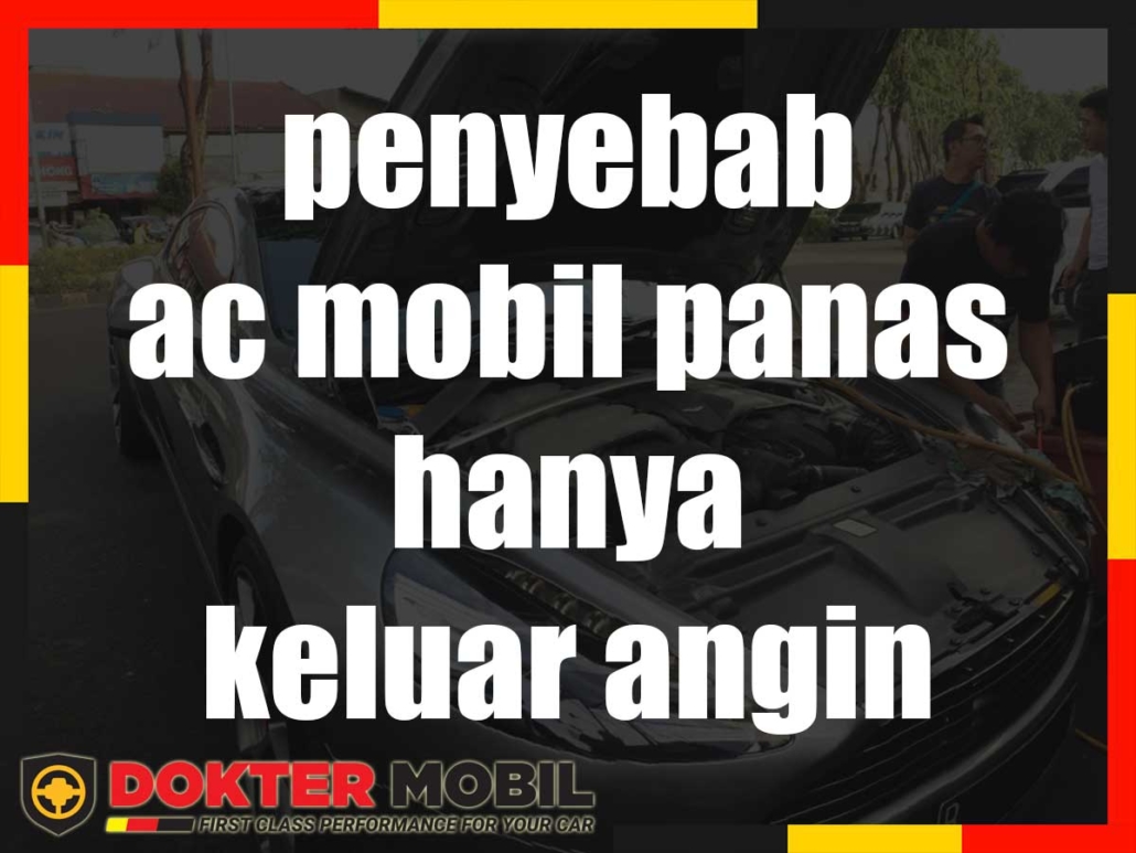 ac mobil panas hanya keluar angin