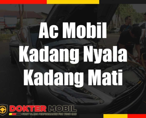 Ac Mobil Kadang Nyala Kadang Mati