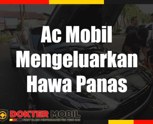 Ac Mobil Mengeluarkan Hawa Panas