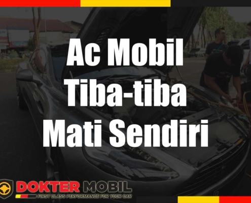 Ac Mobil Tiba-tiba Mati Sendiri