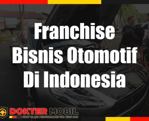 Franchise Bisnis Otomotif Di Indonesia