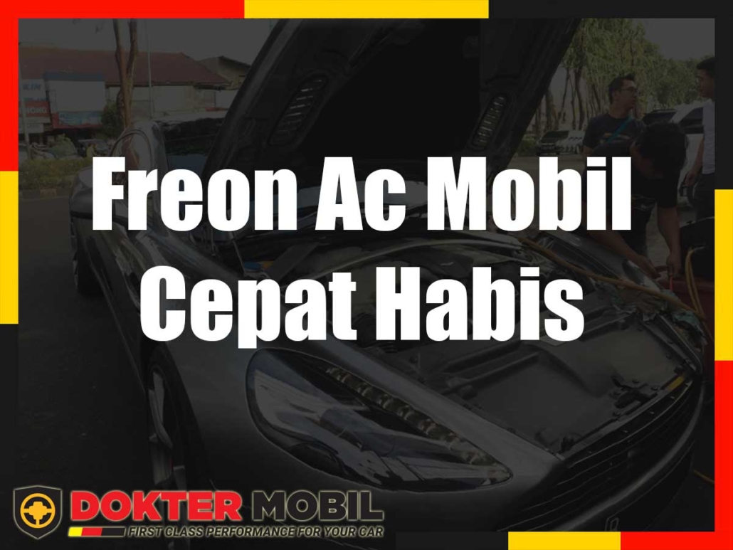 Freon Ac Mobil Cepat Habis