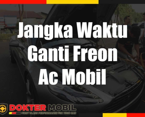 Jangka Waktu Ganti Freon Ac Mobil