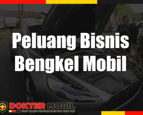 Peluang Bisnis Bengkel Mobil
