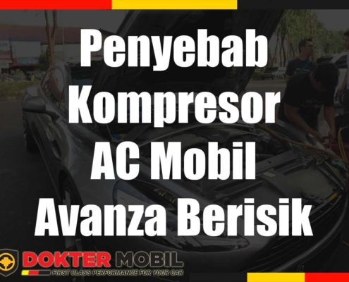 Penyebab Kompresor AC Mobil Avanza Berisik