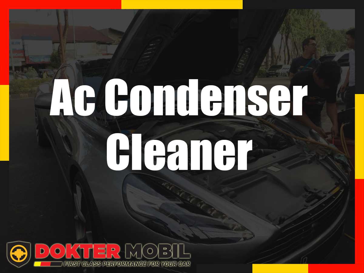Ac Condenser Cleaner Dokter Mobil