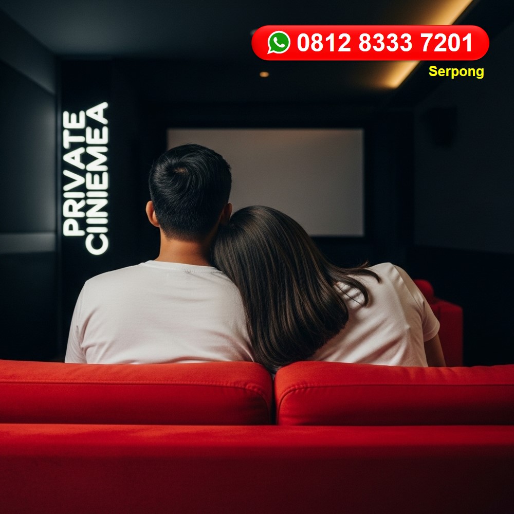 Bioskop Mini Serpong Tangerang Solusi Kencan Yang Eksklusif 1 Bioskop Mini Serpong Tangerang Solusi Kencan Yang Eksklusif
