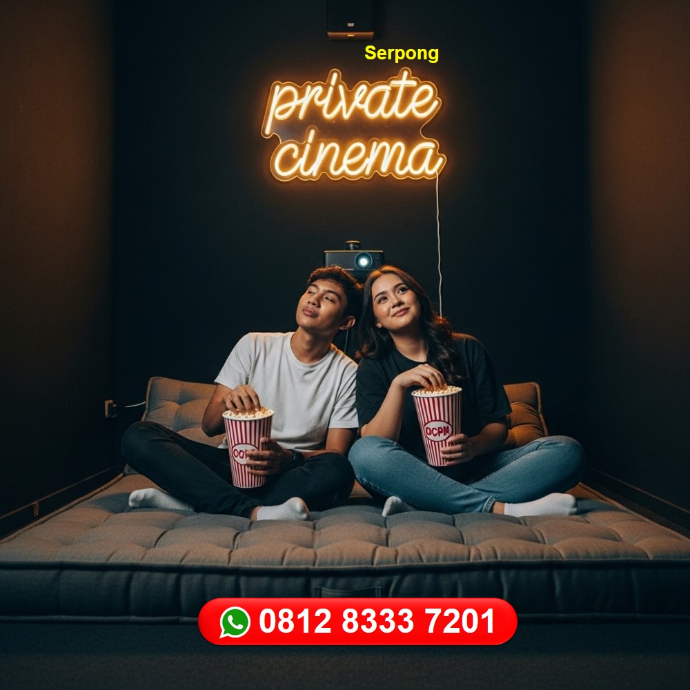 Private Cinema Serpong Tangerang Solusi Kencan Eksklusif Anda