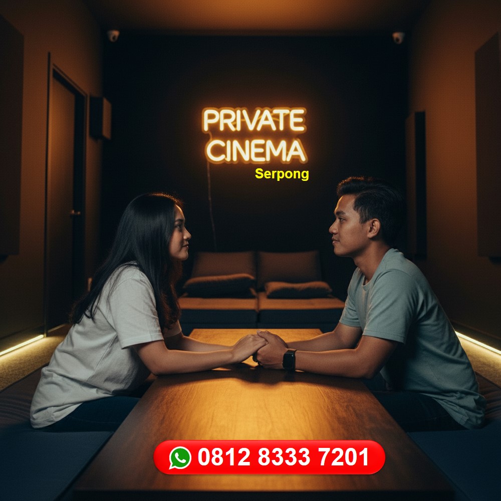 Booking Private Cinema Gading Serpong Untuk Kejutan Romantis