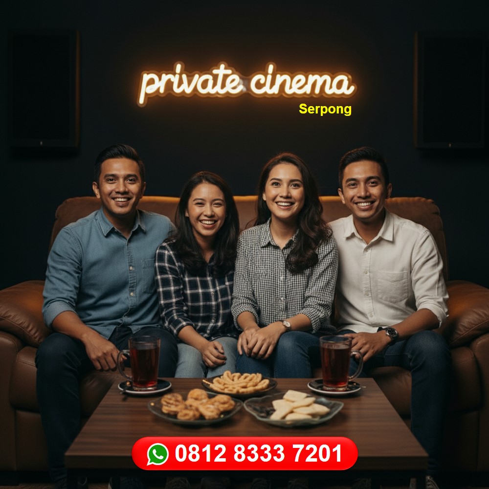 Sewa Bioskop Untuk Acara Di Serpong Jadikan Kencan Lebih Unik 1 Sewa Bioskop Untuk Acara Di Serpong Jadikan Kencan Lebih Unik