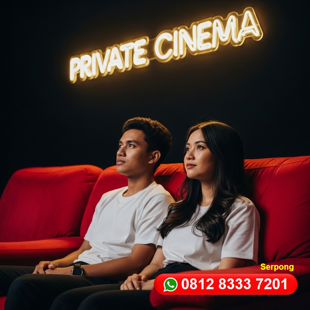 Rekomendasi Cinema Private Box Serpong Untuk Kencan Istimewa
