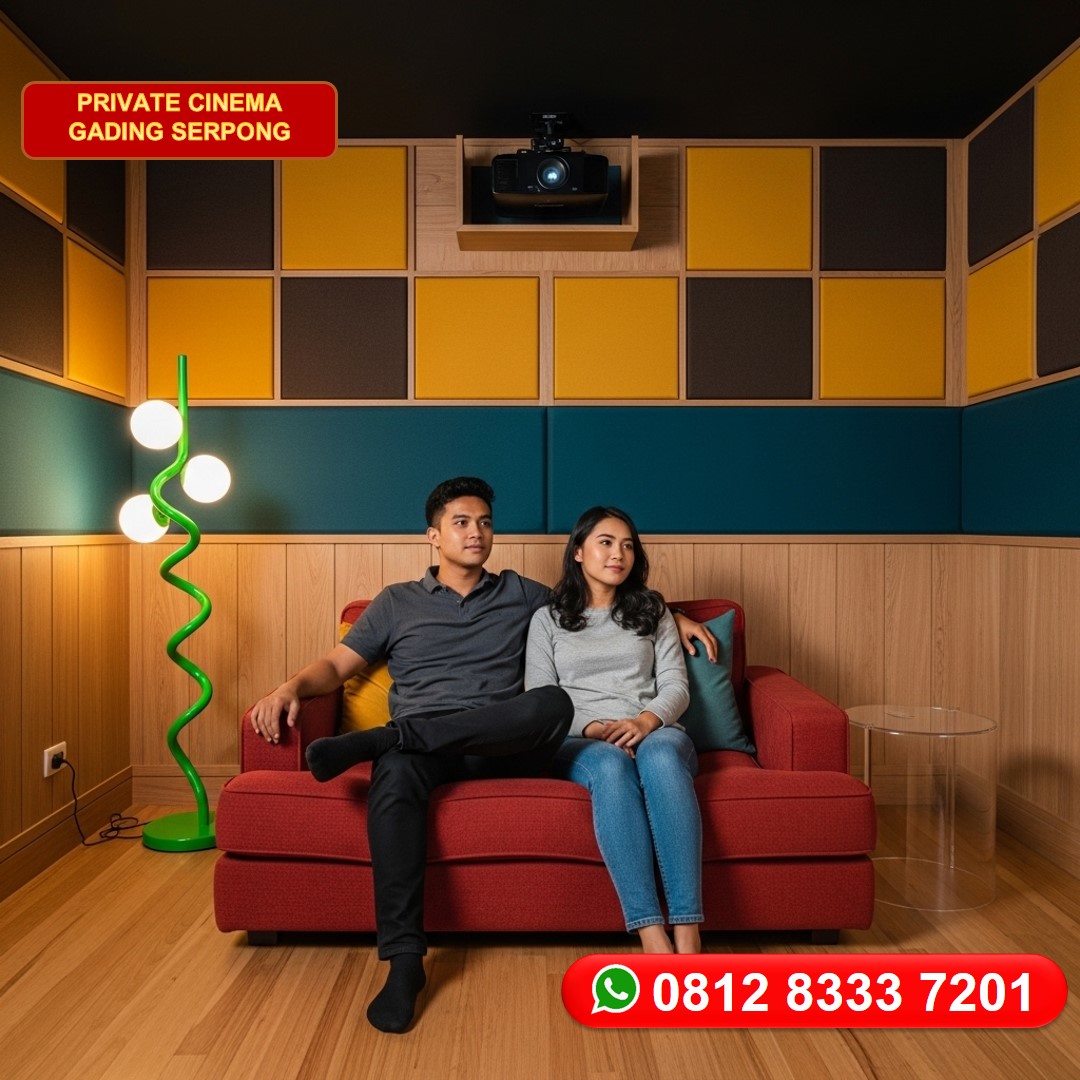 Private Cinema Serpong Tawarkan Pengalaman Nonton Eksklusif